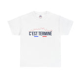 T-shirt "C'est Terminé"