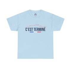T-shirt "C'est Terminé"