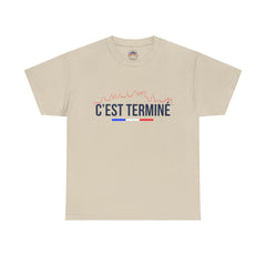 T-shirt "C'est Terminé"